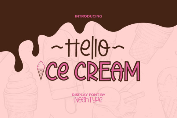 Discover the Fun and Friendly Hello Ice Cream Display Font