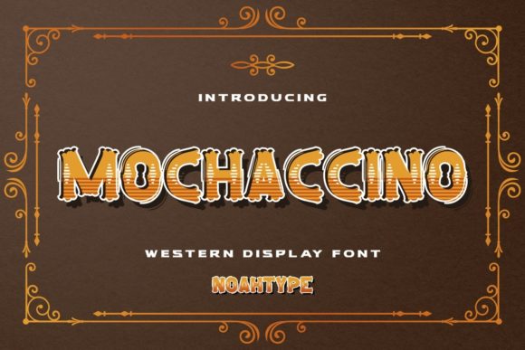 Mochaccino: A Vintage Western Display Font