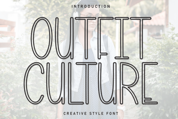 Outfit Culture: A Charming Display Font for Whimsical Designs