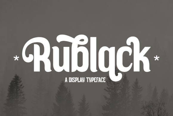 Rublack: A Modern Typeface for Elegant Design